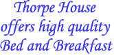 High quality Bed and Breakfast
